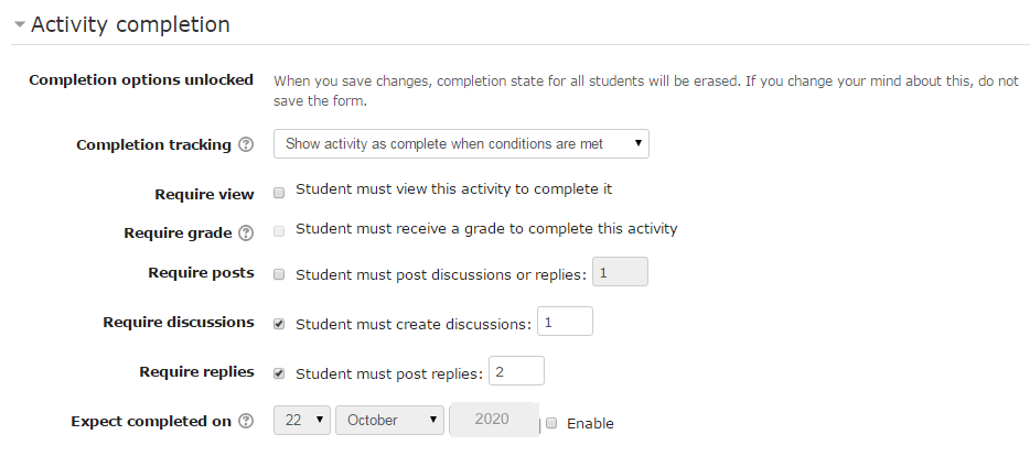 Form activity options can be set so that one entry is needed (require posts) or 1 discussion and 2 replies
